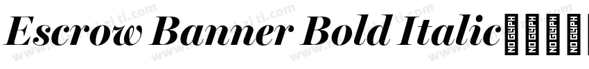 Escrow Banner Bold Italic字体转换